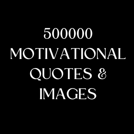 500000 Motivational Quotes & Images