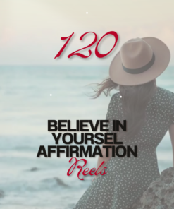 120 Believe In Yourself Affirmations Reels.png